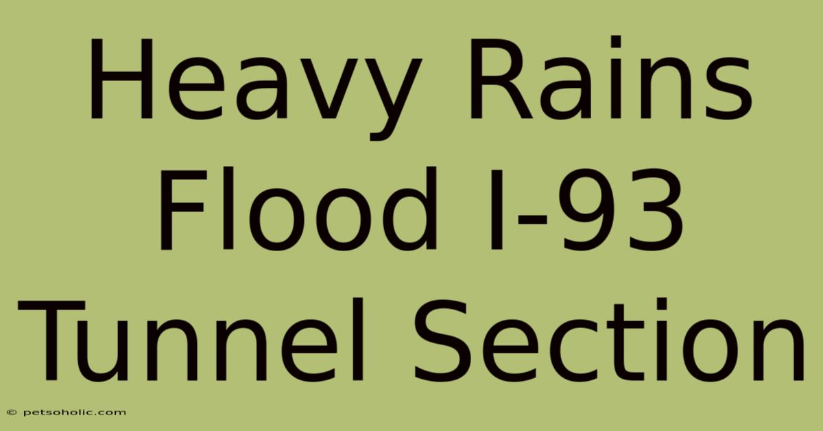 Heavy Rains Flood I-93 Tunnel Section